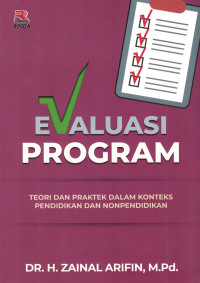 Evaluasi Program, Teori dan Praktek Dalam Konteks Pendidikan dan Nonpendidikan