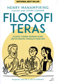 Filosofi Teras: Filsafat Yunan-Romawi Kuno Untuk Mental Tangguh Masa Kini