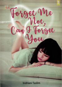 Image of Forget Me Not, Can I Forget You