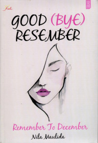Image of Good(Bye) Resember! Remember To December