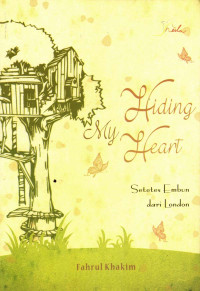 Hiding My Heart, Setetes Embun dari London