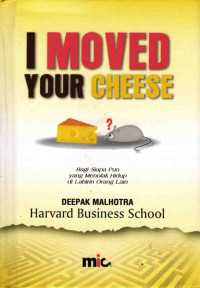 I Moved Your Cheese