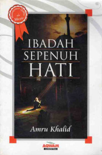 Ibadah Sepenuh Hati