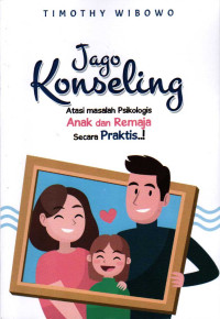 Jago Konseling: Atasi Masalah Psikologis Secara Praktis