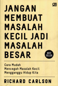 Jangan Membuat Masalah Kecil Jadi Masalah Besar