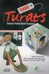 Kado Turats Tuntunan Praktek Ibadah Terspesial