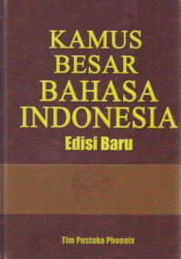 Kamus Besar Bahasa Indonesia Edisi Baru