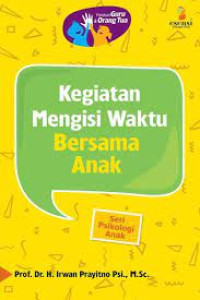 Kegiatan Mengisi Waktu Bersama Anak