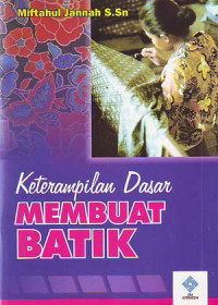 Ketrampilan Dasar Membuat Batik