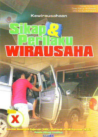 Kewirausahaan Sikap & Perilaku Wirausaha Kelas X