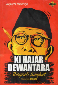 Ki Hajar Dewantara Biografi Singkat 1889-1959