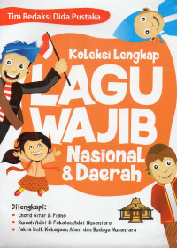 Koleksi Lengkap Lagu Wajib Nasional & Daerah