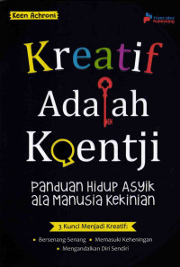 Kreatif Adalah Koentji