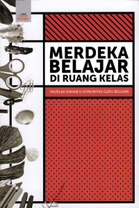 Merdeka Belajar di Ruang Kelas