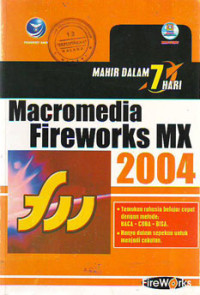 Mahir Dalam 7 Hari Macromedia Fireworks MX 2004