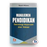 Manajemen Pendidikan: Teknologi Kejuruan & Vokasi