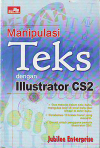 Manipulasi Teks dengan Illustrator Cs2