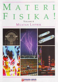 Materi Fisika ! Volume 6 Muatan Listrik