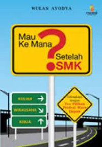 Mau Ke mana Setelah SMK?