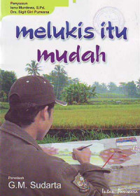 Melukis Itu Mudah