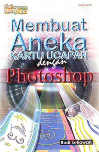 Membuat Aneka Kartu Ucapan Dengan Photoshop