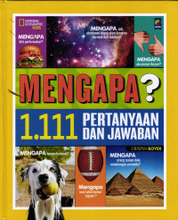 Mengapa Tidak? 1.111 Jawaban Beraneka Pertanyaan