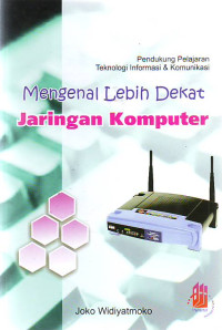 Mengenal Lebih Dekat Jaringan Komputer