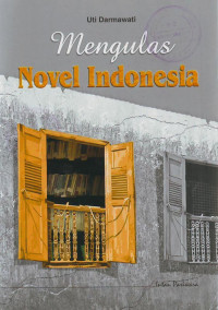 Mengulas Novel Indonesia