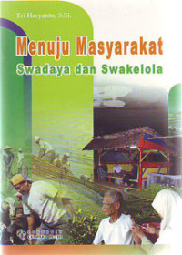 Menuju Masyarakat Swadaya dan Swakelola