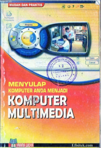 Menyulap Komputer Anda Menjadi Komputer Multimedia