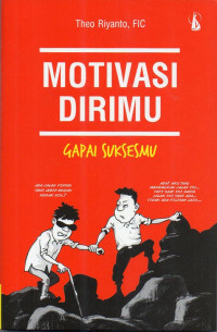 Motivasi Dirimu Gapai Suksesmu