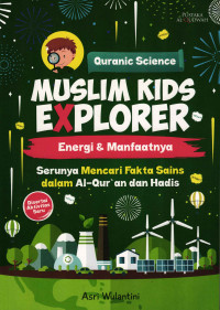 Muslim Kids Explorer: Energi & Manfaatnya