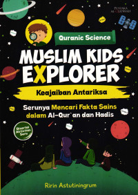 Muslim Kids Explorer: Keajaiban Antariksa