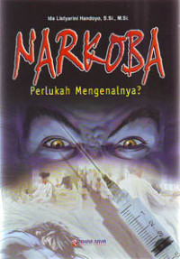 Narkoba Perlukah Mengenalnya?