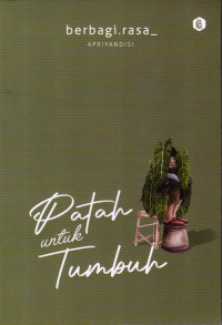 Patah Untuk Tumbuh