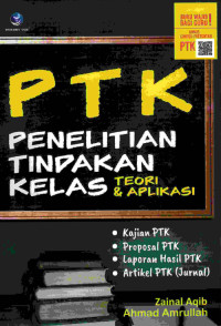 PTK Penelitian Tindakan Kelas, Teori Dan Aplikasi