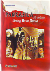 Pancasila di Antara Ideologi Besar Dunia