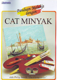 Panduan Melukis Dengan Cat Minyak