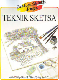 Panduan Melukis Dengan Teknik Sketsa