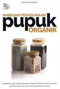 Panduan Penggunaan Pupuk Organik