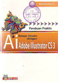 Panduan Praktis Belajar Desain dengan Adobe Illustrator Cs3