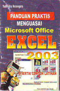 Panduan Praktis Menguasai Microsoft Office Excel 2003