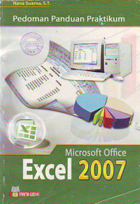 Pedoman Panduan Praktikum Microsoft Office Excel 2007