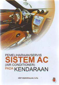 Pemeliharaan-Servis Sistem AC (Air Conditioner) Pada Kendaraan