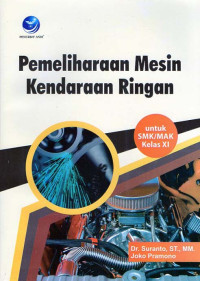 Pemeliharaan Mesin Kendaraan Ringan Kelas XI