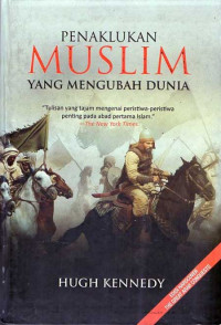 Penaklukan Muslim Yang Mengubah Dunia