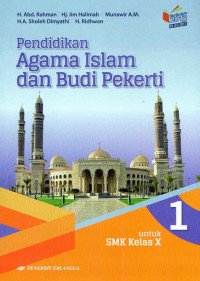 Pendidikan Agama Islam dan Budi Pekerti Jilid 1 Untuk SMK Kelas X