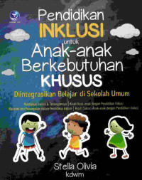 Pendiddikan Inklusi Untuk Anka-Anak Berkebutuhan Khusus