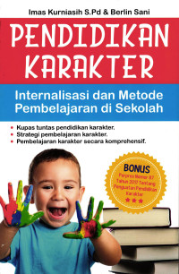 Pendidikan Karakter, Internalisasi Dan Metode Pembelejaran di Sekolah