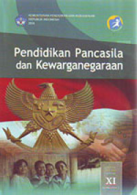 Pendidikan Pancasila dan Kewarganegaraan SMA,MA,SMK,MAK Kelas XI Semester 1